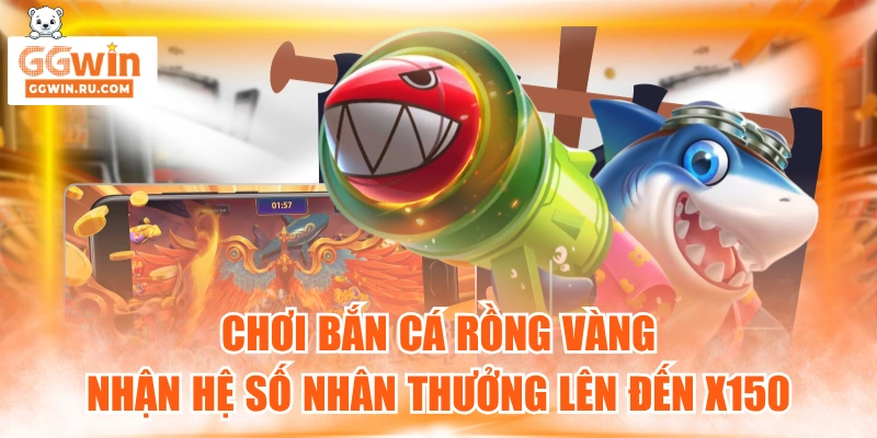 Bắn cá Rồng Vàng