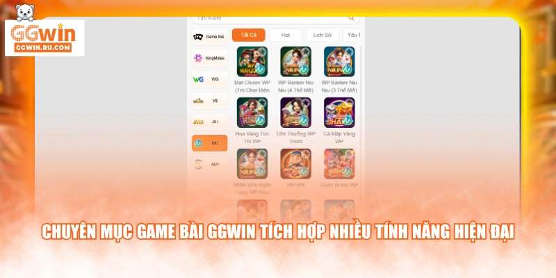 Chuyên mục game bài GGWIN tích hợp nhiều tính năng hiện đại