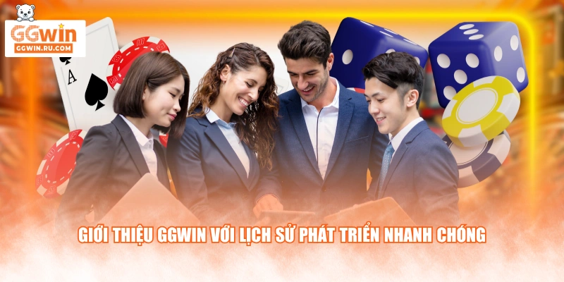 Giới thiệu GGWIN với lịch sử phát triển nhanh chóng