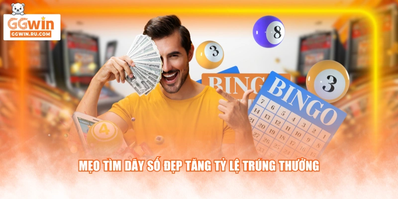 Mẹo tìm dãy số đẹp tăng tỷ lệ trúng thưởng