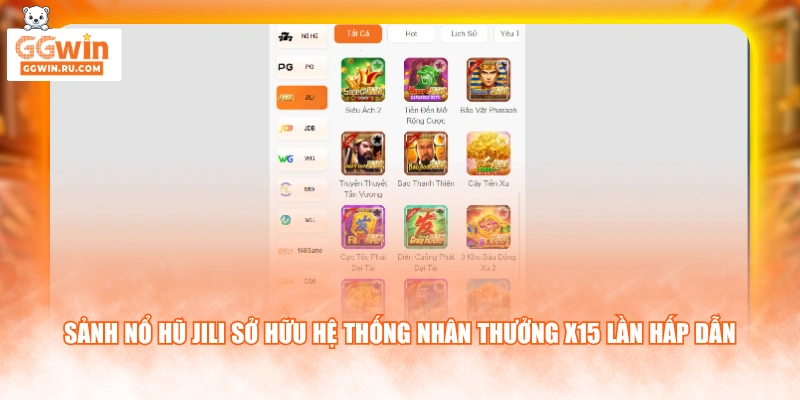 Sảnh nổ hũ JILI sở hữu hệ thống nhân thưởng x15 lần hấp dẫn